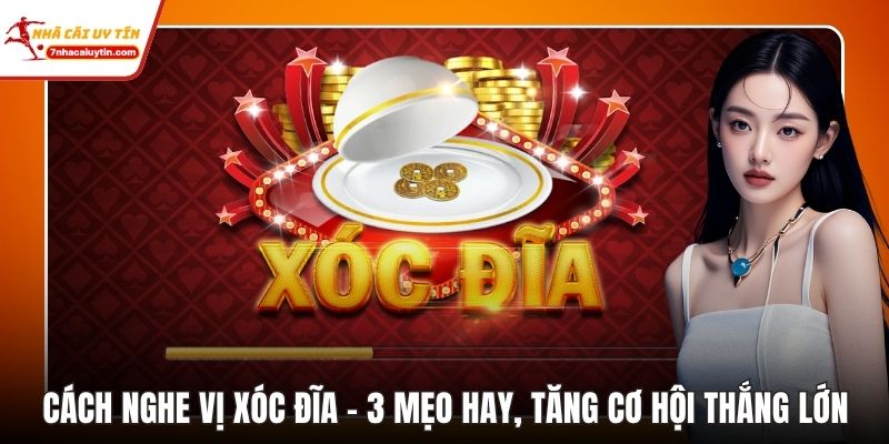Cách Nghe Vị Xóc Đĩa