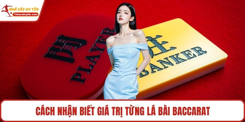 Cách nhận biết giá trị từng lá bài baccarat
