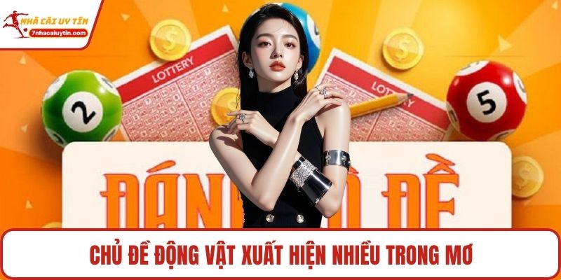 Chủ đề động vật xuất hiện nhiều trong mơ