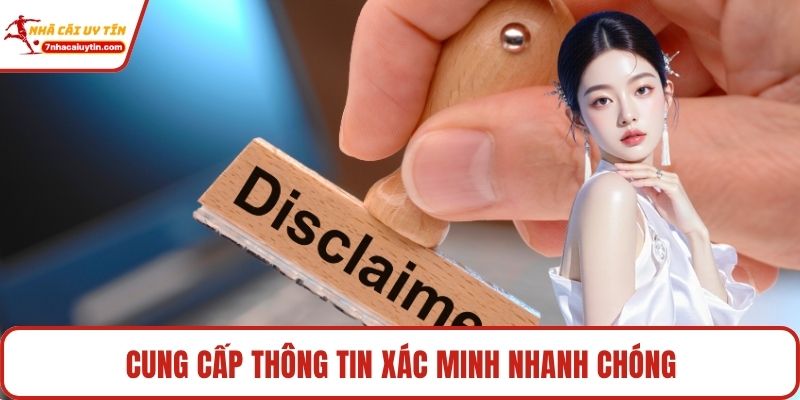 Cung cấp thông tin xác minh nhanh chóng