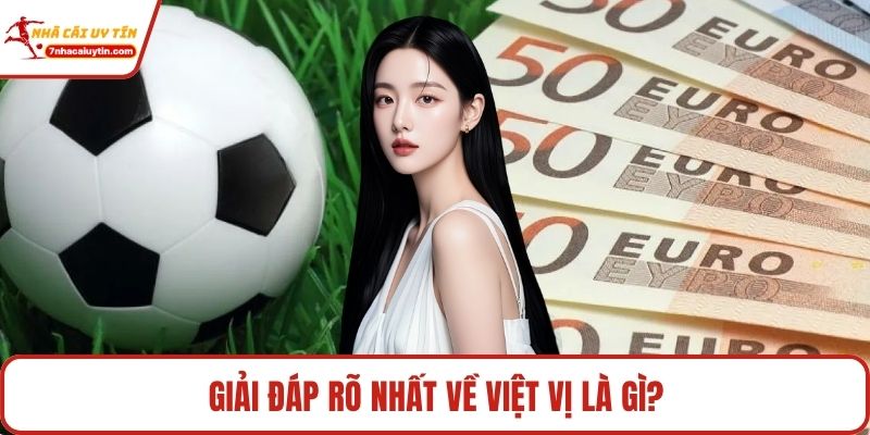 Giải đáp rõ nhất về việt vị là gì?