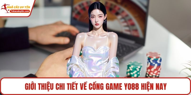 Giới thiệu chi tiết về cổng game Yo88 hiện nay