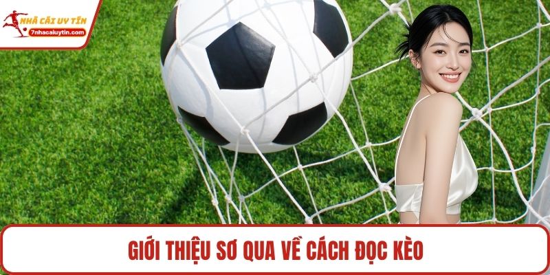 Giới thiệu sơ qua về cách đọc kèo