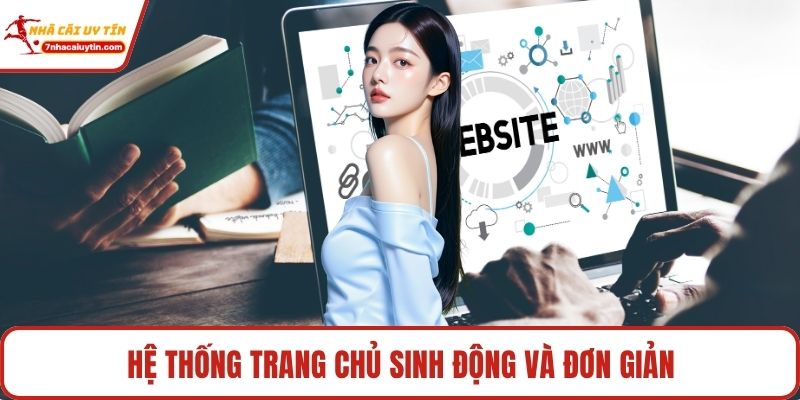 Hệ thống trang chủ sinh động và đơn giản