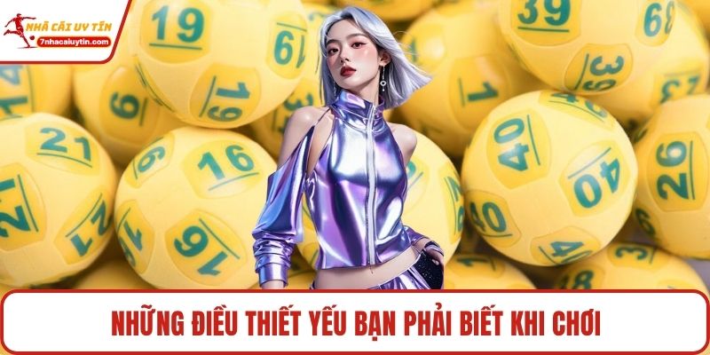 Những điều thiết yếu bạn phải biết khi chơi