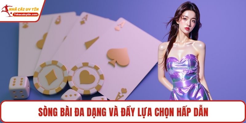 Sòng bài đa dạng và đầy lựa chọn hấp dẫn
