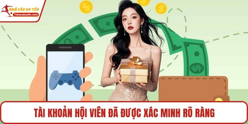 Tài khoản hội viên đã được xác minh rõ ràng