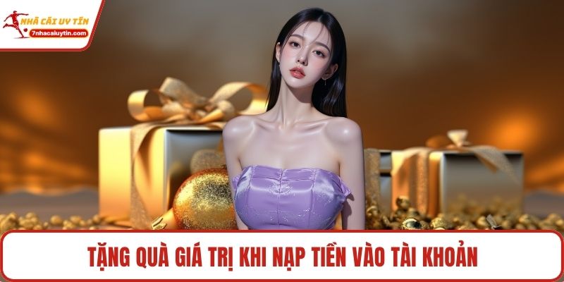Tặng quà giá trị khi nạp tiền vào tài khoản