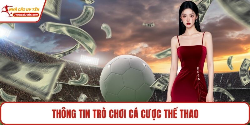 Thông tin trò chơi cá cược thể thao