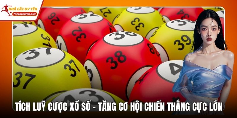 Tích Lũy Cược Xổ Số